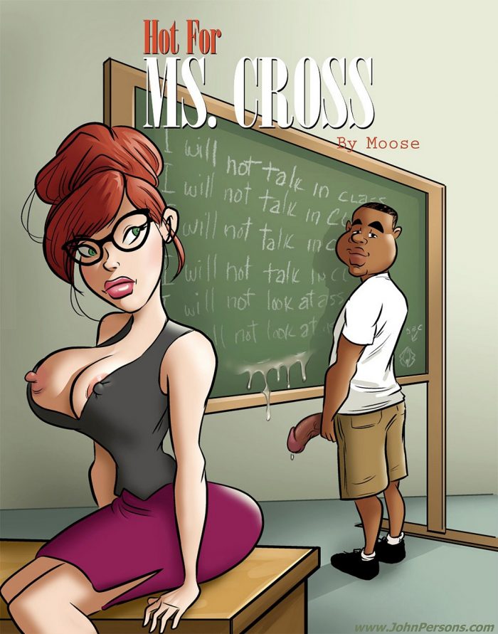 Hot For Ms. Cross By Moose
