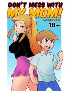 LewdToons – Don’t Mess with my Mom!