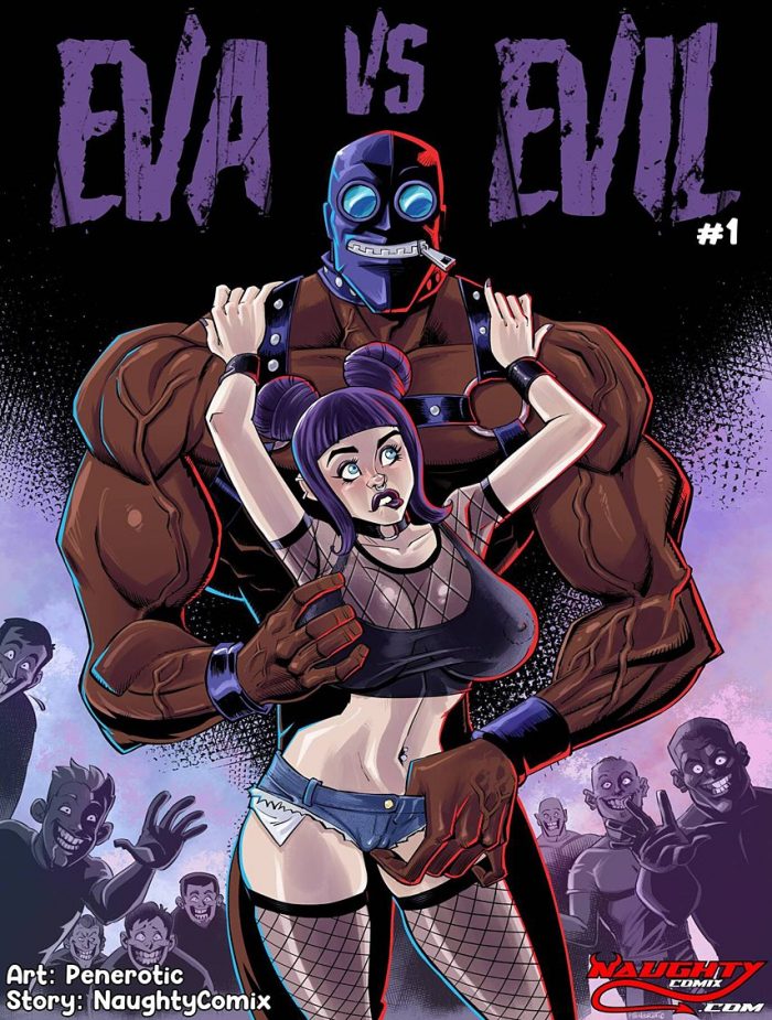 Penerotic, NaughtyComix – Eva Vs. Evil #1